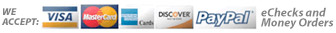 we accept all major credit cards, money orders and PayPal!